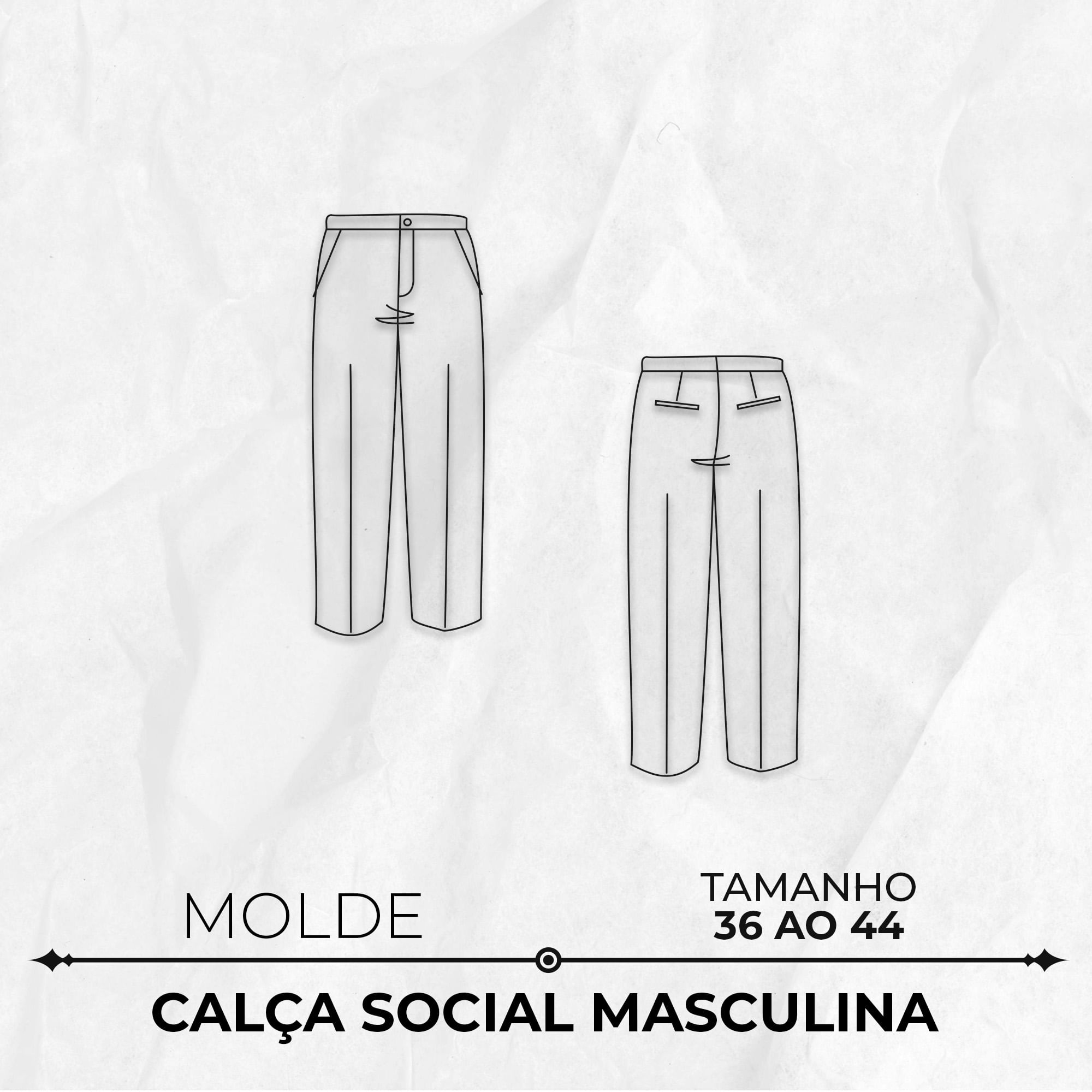 Molde calça social masculina tamanho 36 ao 44 by Marlene Mukai