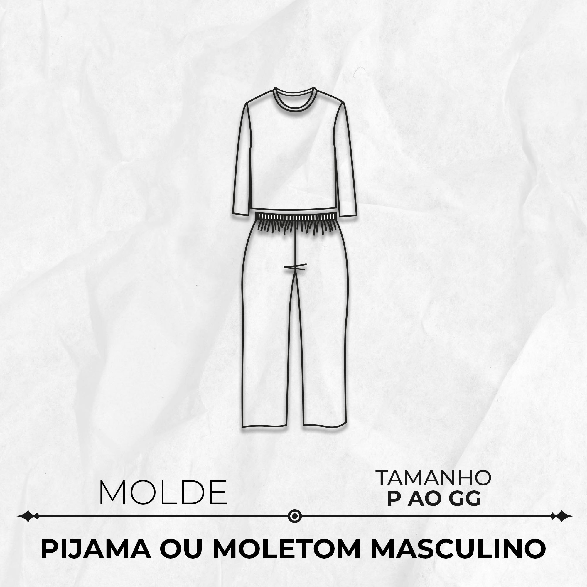 Molde pijama ou moletom masculino tamanho P ao GG by Marlene Mukai